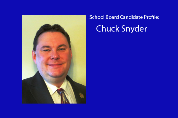 Chuck Snyder is one of six candidates vying for three school board positions.  The election will be held in April.